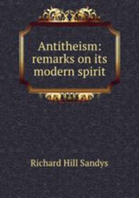 Antitheism: remarks on its modern spirit