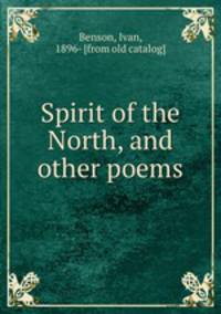 Spirit of the North, and other poems