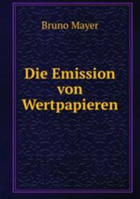 Die Emission von Wertpapieren