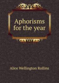 Aphorisms for the year