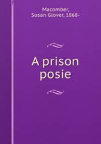 A prison posie