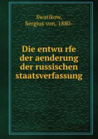 Die entwu?rfe der aenderung der russischen staatsverfassung