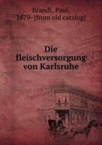 Die fleischversorgung von Karlsruhe