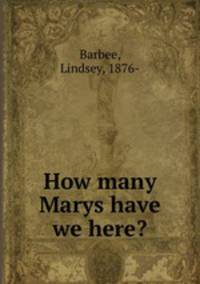 How many Marys have we here?