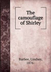 The camouflage of Shirley