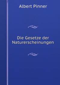 Die Gesetze der Naturerscheinungen