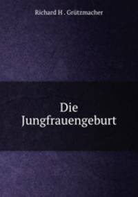 Die Jungfrauengeburt