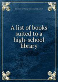 A list of books suited to a high-school library