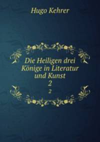 Die Heiligen drei Knige in Literatur und Kunst. 2