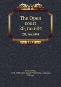 The Open court. 20, no.604