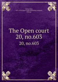 The Open court. 20, no.603
