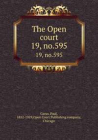 The Open court. 19, no.595