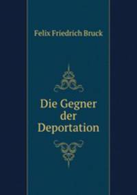 Die Gegner der Deportation.