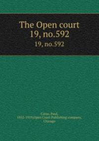 The Open court. 19, no.592