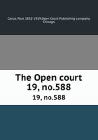 The Open court. 19, no.588