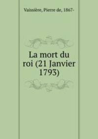 La mort du roi (21 Janvier 1793)