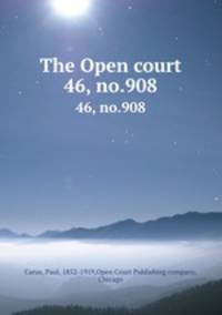 The Open court. 46, no.908