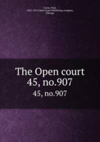 The Open court. 45, no.907