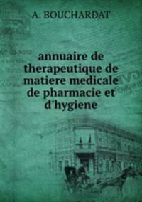 annuaire de therapeutique de matiere medicale de pharmacie et d