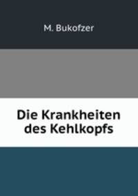 Die Krankheiten des Kehlkopfs