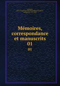 Mmoires, correspondance et manuscrits. 01