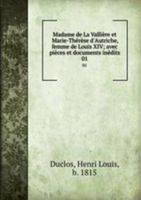 Madame de La Valliere et Marie-Therese d