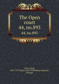 The Open court. 44, no.893