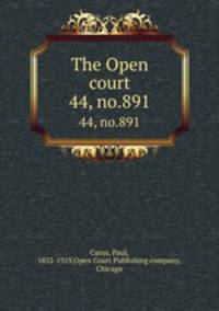 The Open court. 44, no.891