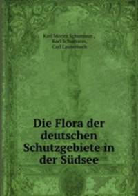 Die Flora der deutschen Schutzgebiete in der Sudsee