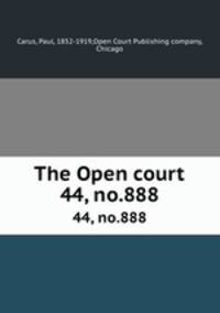 The Open court. 44, no.888
