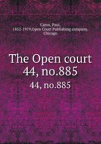 The Open court. 44, no.885