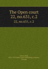 The Open court. 22, no.631, c.2