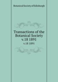 Transactions of the Botanical Society. v.18 1891