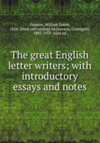 The great English letter writers; with introductory essays and notes