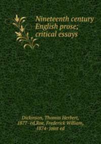 Nineteenth century English prose; critical essays
