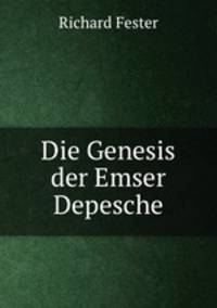 Die Genesis der Emser Depesche
