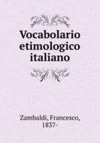 Vocabolario etimologico italiano