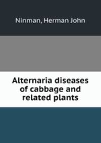 Alternaria diseases of cabbage and related plants