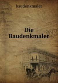 Die Baudenkmaler