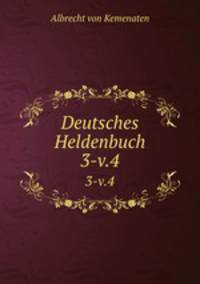 Deutsches Heldenbuch. 3-v.4