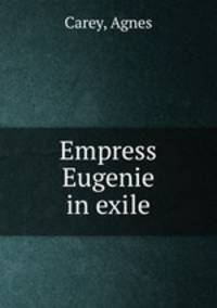 Empress Eugenie in exile