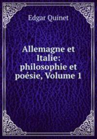 Allemagne et Italie: philosophie et poesie, Volume 1