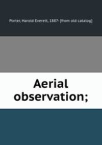 Aerial observation;