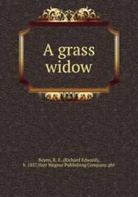 A grass widow