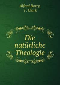 Die naturliche Theologie