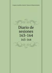 Diario de sesiones. 163-164
