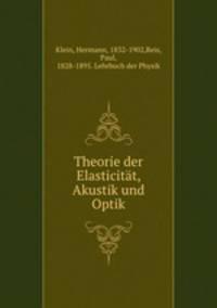 Theorie der Elasticitat, Akustik und Optik