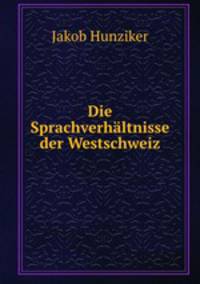 Die Sprachverhaltnisse der Westschweiz