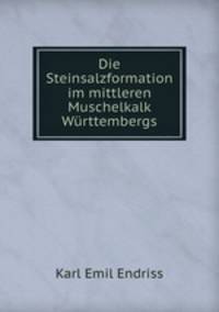 Die Steinsalzformation im mittleren Muschelkalk Wurttembergs