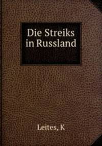 Die Streiks in Russland